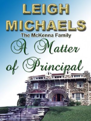 [McKenna Family 02] • A Matter of Principal